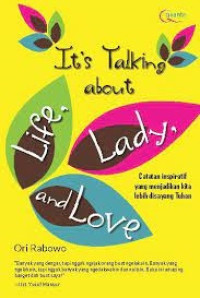 Image of It;s Talking About Life, Lady, and Love