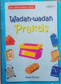 Image of Seri Keterampilan Anak: Wadah-wadah Praktis