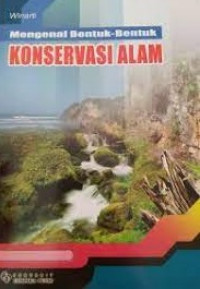 Image of Mengenal Bentuk-bentuk Konservasi Alam