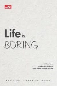 Image of Life Is Boring
