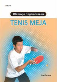 Image of Olahraga Kegemaranku: Tenis Meja