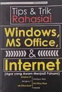 Image of Tips dan Trik Rahasia! Windows, MS. Office & Internet