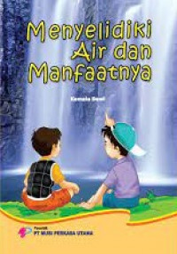Image of Menyelidiki Air dan Manfaatnya