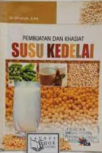 Image of Pembuatan dan Khasiat Susu Kedelai
