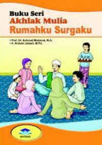 Image of Akhlak Mulia Rumahku Surgaku
