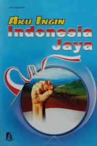 Image of Aku Ingin Indonesia Jaya