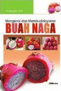 Image of Mengenal dan Membudidayakan Buah Naga