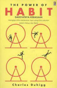 Image of The Power Of Habit: Dahsyatnya Kebiasaan