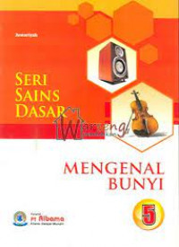 Image of Seri Sains Dasar: Mengenal Bunyi