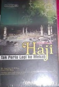 Image of Haji Tak Perlu Lagi Ke Mekah