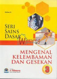 Image of Seri Sains Dasar: Mengenal Kelembaman dan Gesekan