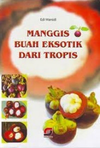 Image of Manggis Buah Eksotik Dari Tropis