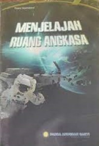 Image of Menjelajah Ruang Angkasa