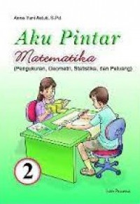 Image of Aku Pintar Matematika (Pengukuran, Geometri, Statiska & Peluang)