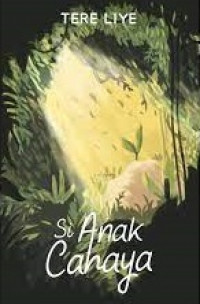 Image of Si Anak Cahaya