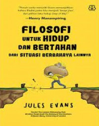 Image of Filosofi Untuk Hidup dan Bertahan
